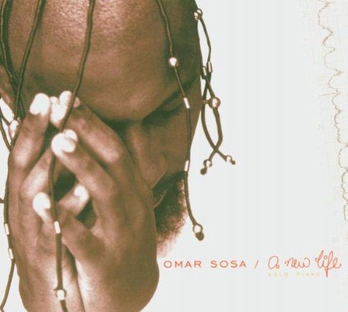Omar Sosa (piano Solo): A New Life (CD)
