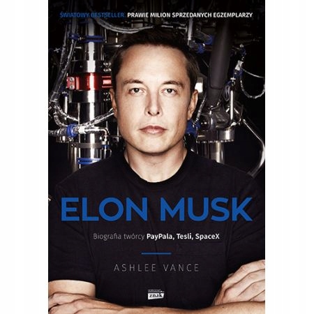

Elon Musk. Biografia twórcy Paypala, Tesli, SpaceX