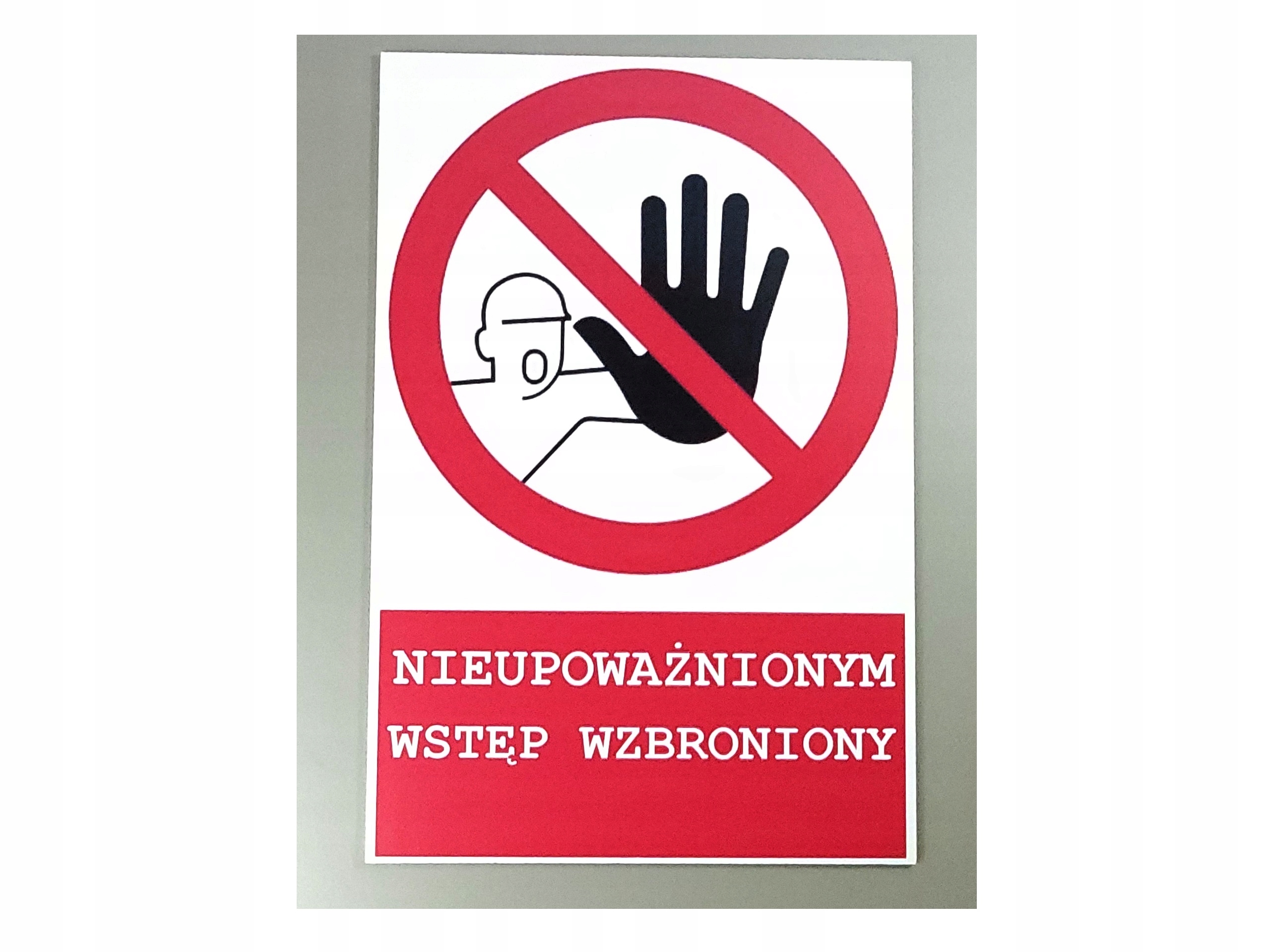 NIEUPOWAŻNIONYM WSTĘP WZBRONIONY TABLICA 30X20cm Kod producenta 025