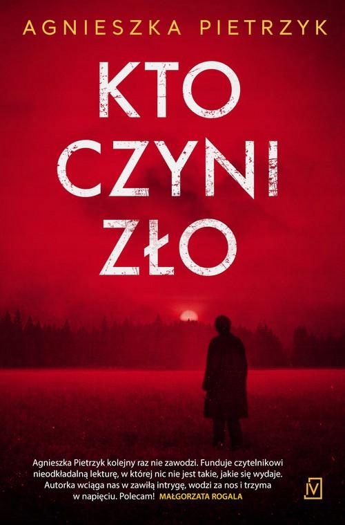 Kto Czyni Zło, Pietrzyk Agnieszka