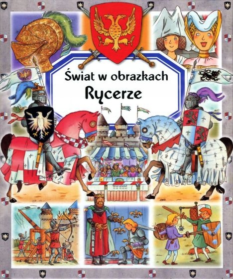 Rycerze. Świat W Obrazkach Emilie Beaumont