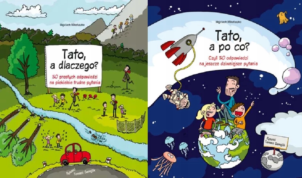 Tato, a dlaczego? +Tato, a po co? Mikołuszko