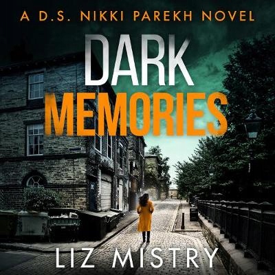 Dark Memories - Mistry, Liz AUDIOBOOK