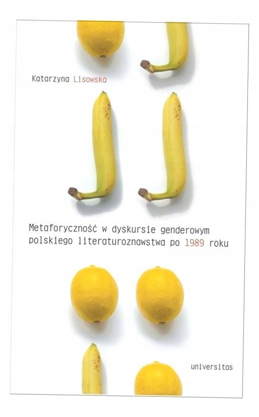 Metaforyczność W Dyskursie Genderowym Polskiego...