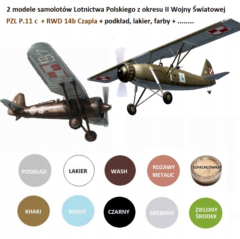 SUPER ZESTAW 2 modele samolotów : RWD-14b Czapla oraz PZL P.11c Farby ++