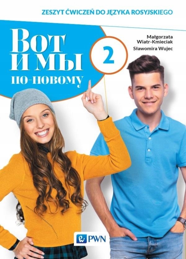 WOT I MY. PO NOWOMU. 2 ĆW. W.2020 PWN MAŁGORZATA WIATR-KMIECIAK, SŁAWOMIRA