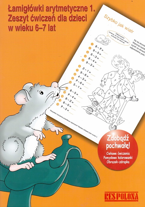 ŁAMIGŁÓWKI ARYTMETYCZNE 1 ZESZYT ĆWICZEŃ 6-7 LAT