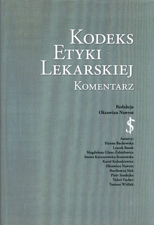 KODEKS ETYKI LEKARSKIEJ KOMENTARZ