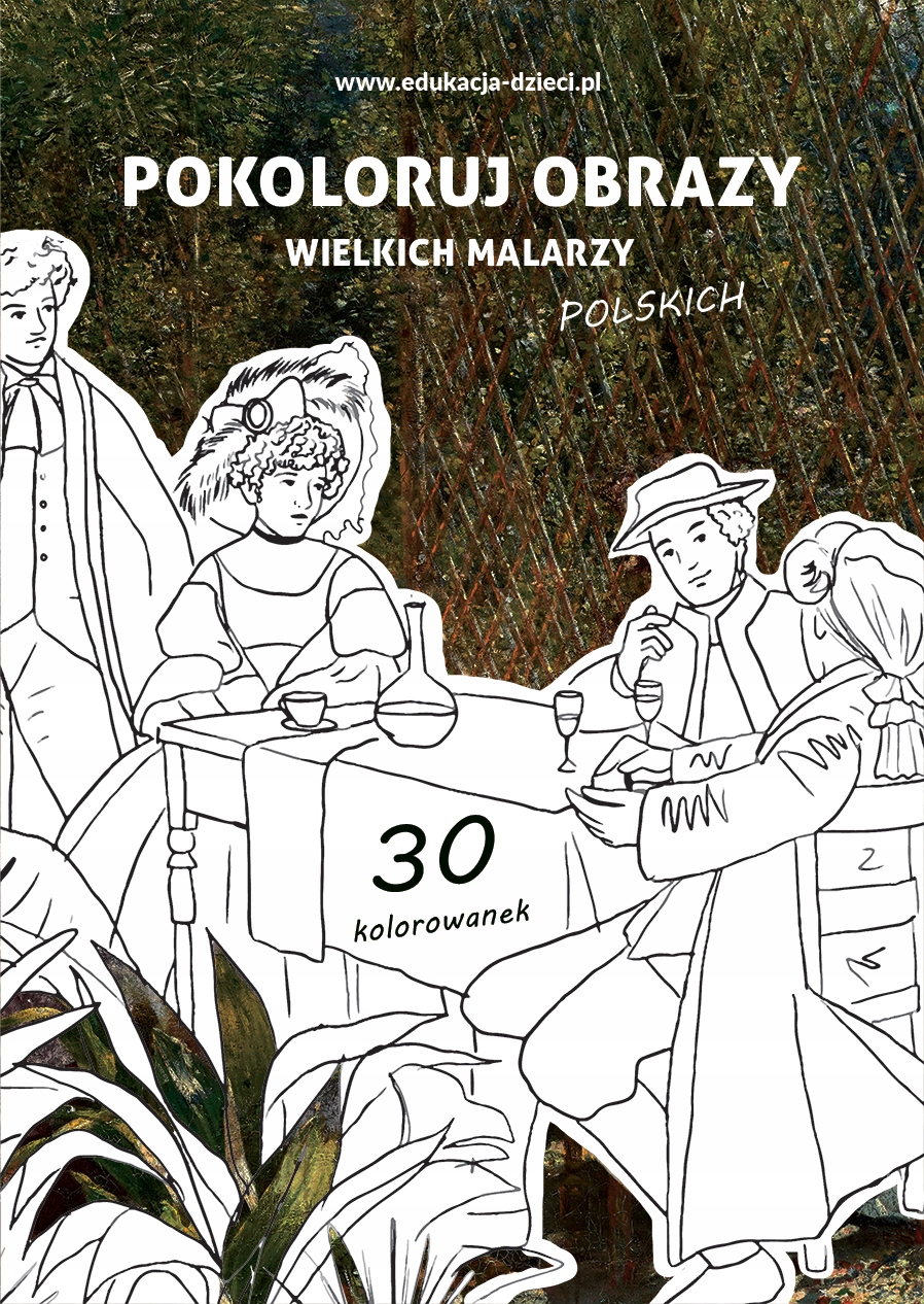 

Pokoloruj obrazy Polskich malarzy 30 kolorowanek