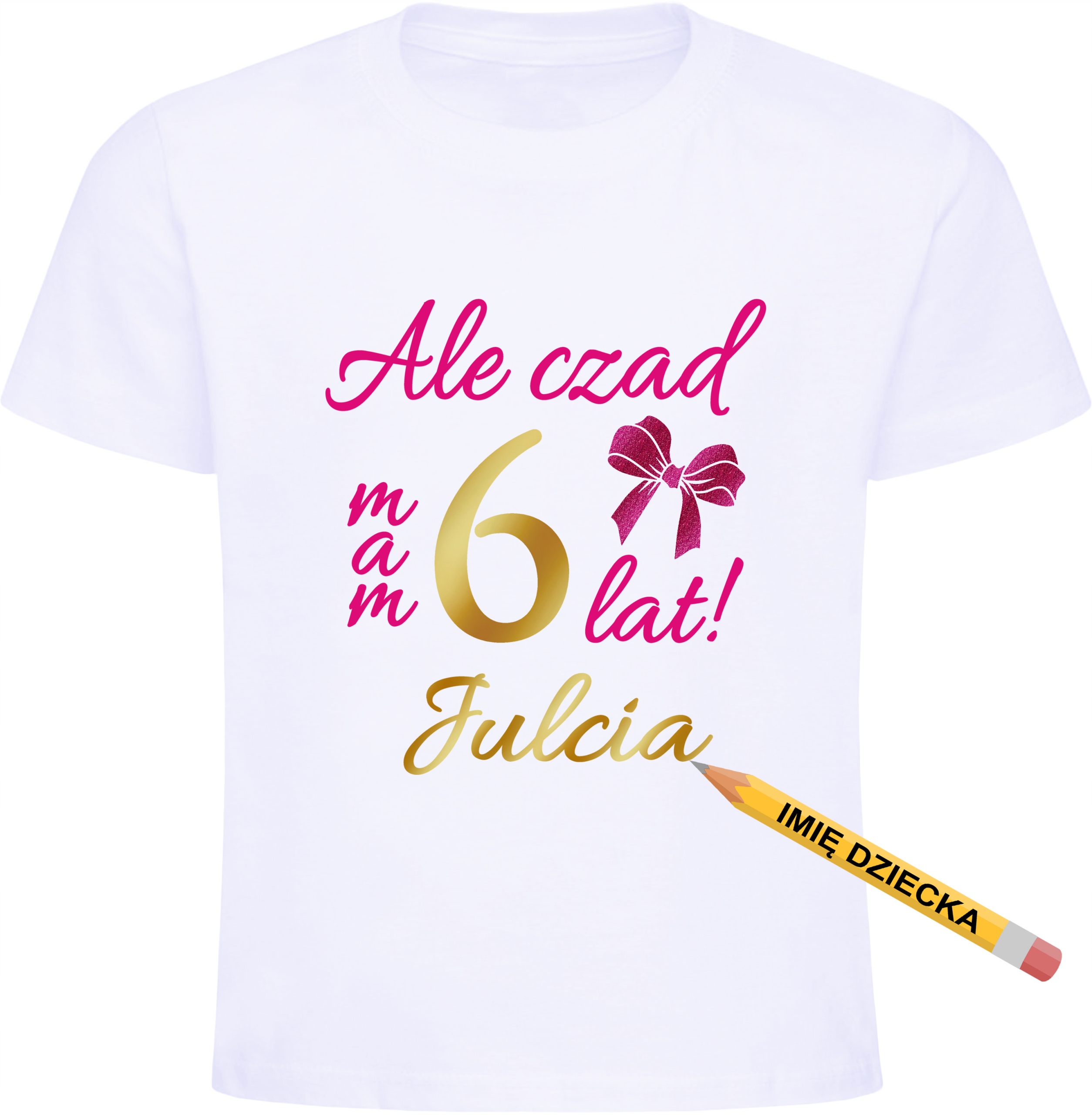 

Koszulka Ale czad mam 6 lat, Imię, urodziny r. 122