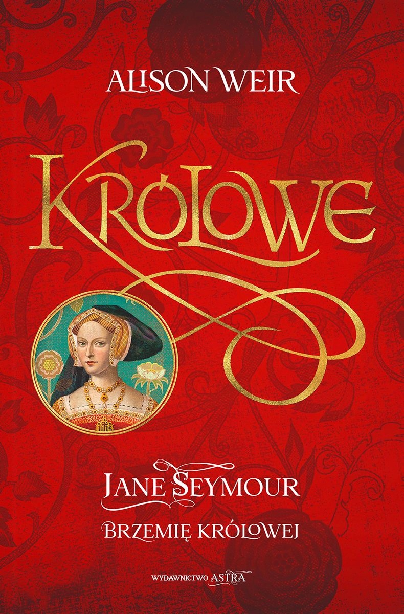 JANE SEYMOUR. BRZEMIĘ KRÓLOWEJ ALISON WEIR