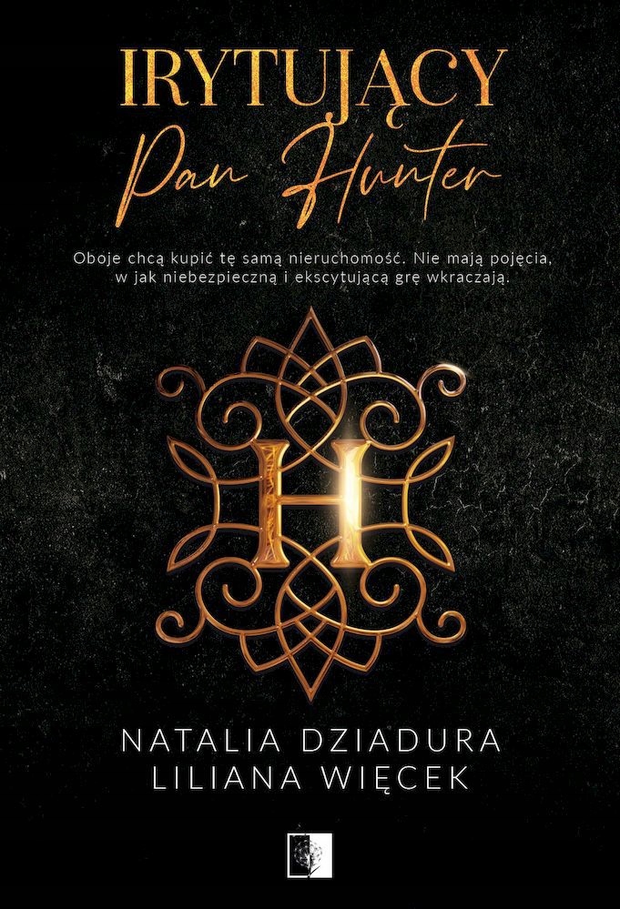 

Irytujący Pan Hunter Natalia Dziadura, Lilianna