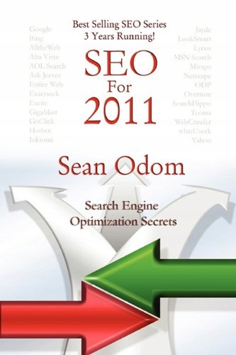 Odom, Sean Seo for 2011: Search Engine Optimization Secrets