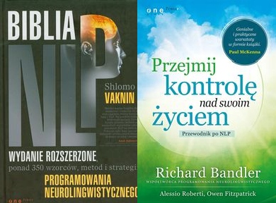 Biblia Nlp Przejmij kontrolę nad swoim życiem