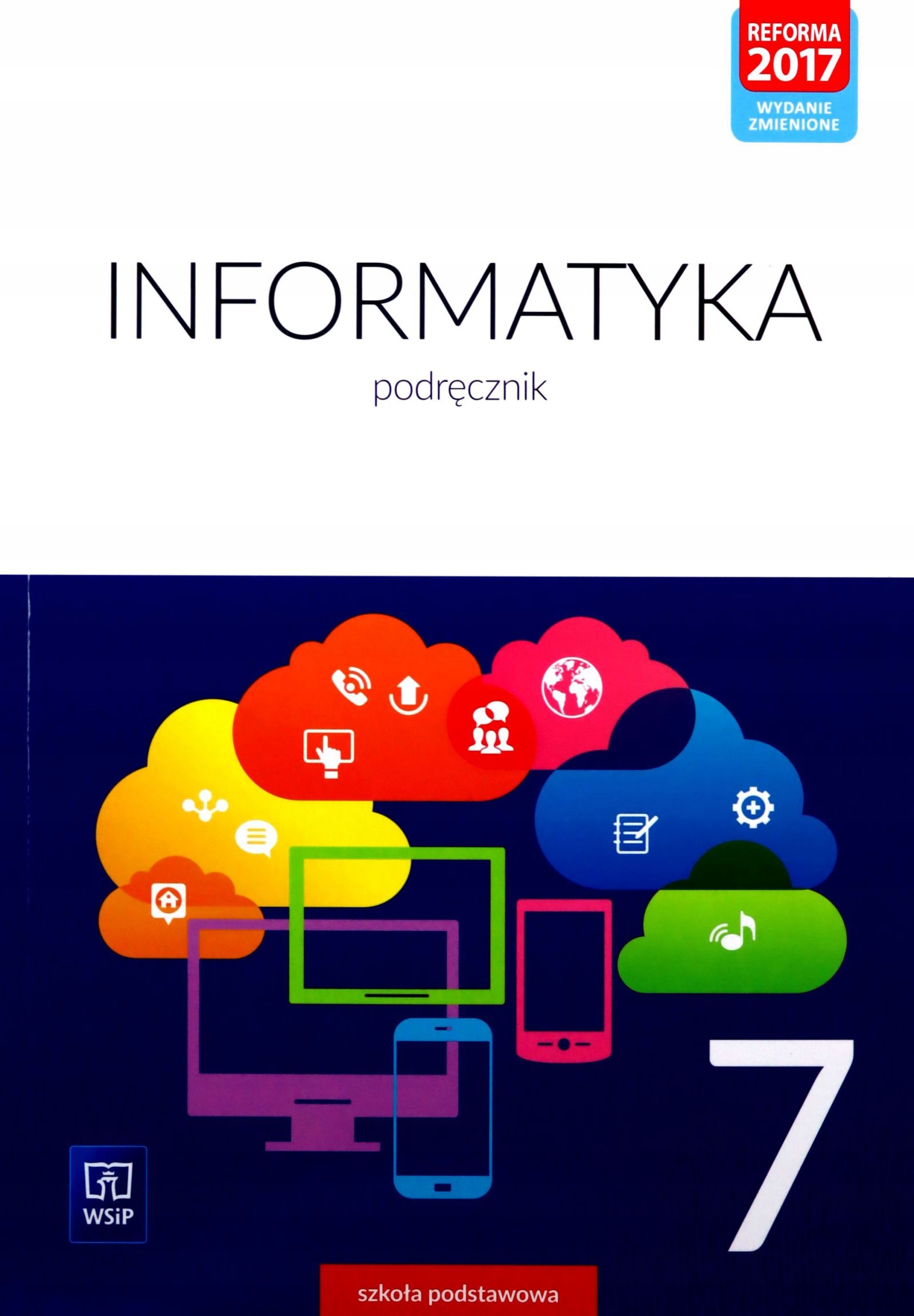 INFORMATYKA PODRĘCZNIK DLA KLASY 7 SZKOŁY PODSTAWO