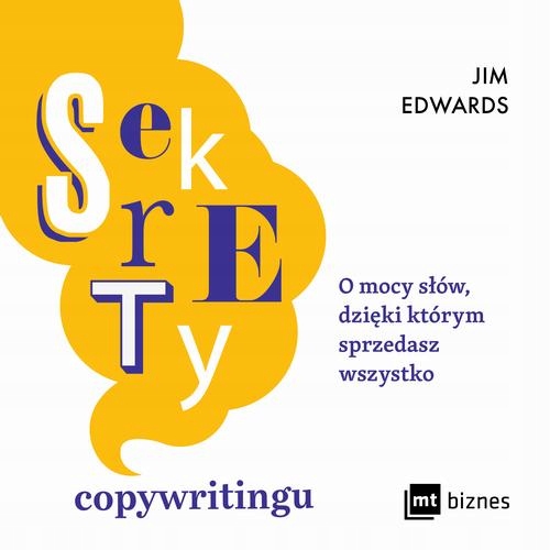 SEKRETY COPYWRITINGU. O MOCY SŁÓW, DZIĘKI KTÓRYM SPRZEDASZ WSZ.. AUDIOBOOK