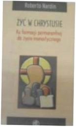 Żyć w Chrystusie - R. Nardin