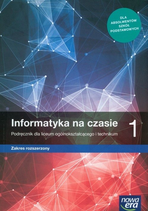 INFORMATYKA NA CZASIE 1 LO PODRĘCZNIK ZR NOWA ERA Stan opakowania oryginalne
