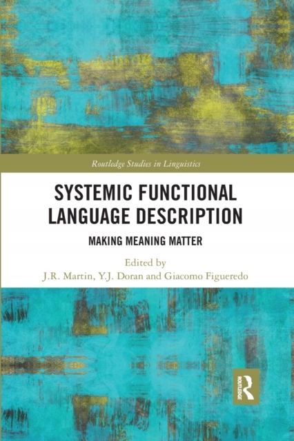 Systemic Functional Language Description: Making Meaning Matter ...