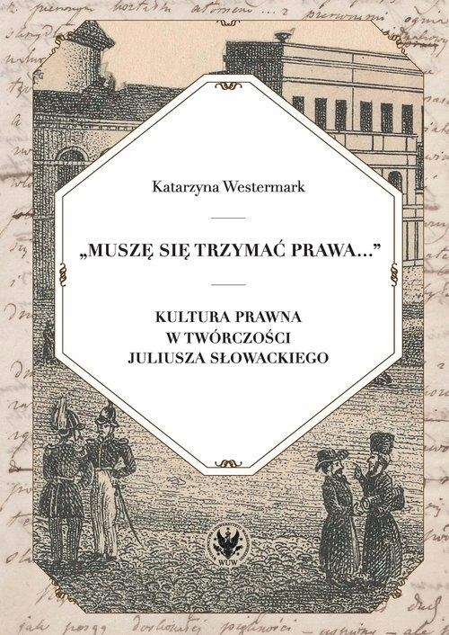Muszę Się Trzymać Prawa..., Westermark Katarzyna