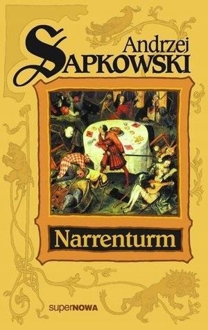TRYLOGIA HUSYCKA T.1 NARRENTURM, ANDRZEJ SAPKOWSKI