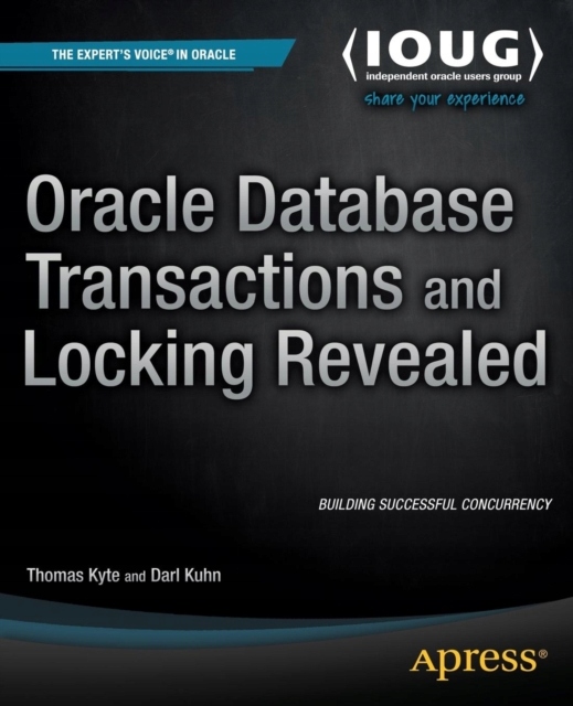 Oracle Database Transactions and Locking Revealed (13704196487