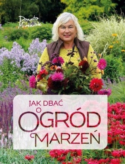

Jak dbać o ogród marzeń