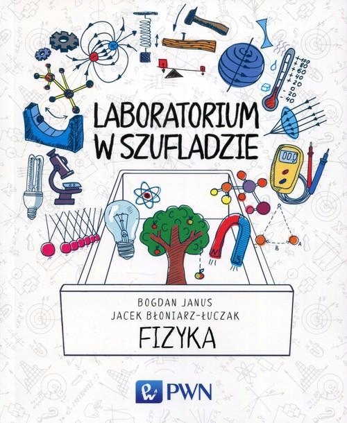 LABORATORIUM W SZUFLADZIE FIZYKA BOGDAN JANUS