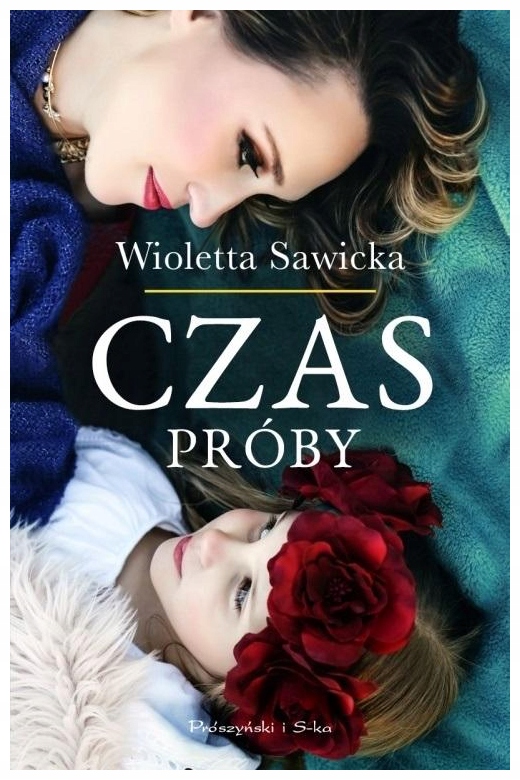 Czas próby Wioletta Sawicka