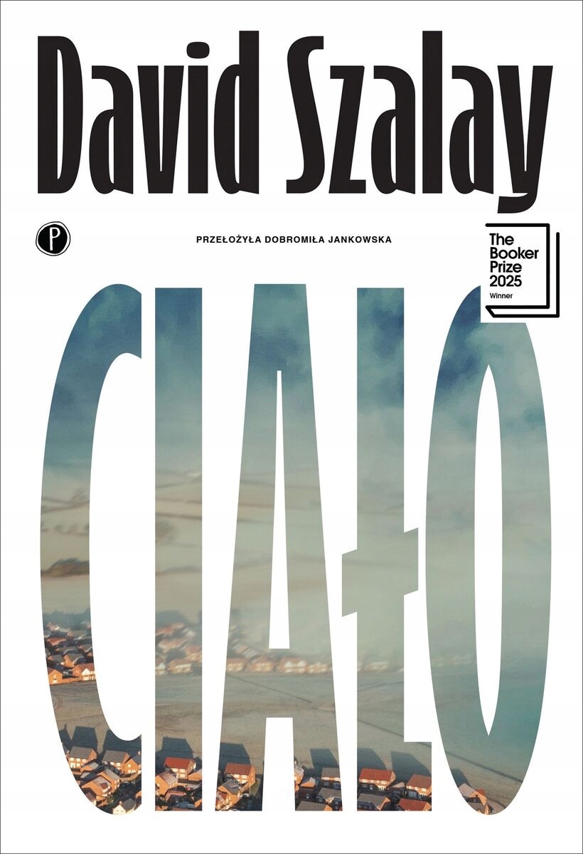 Ciało David Szalay broszurowa Pauza
