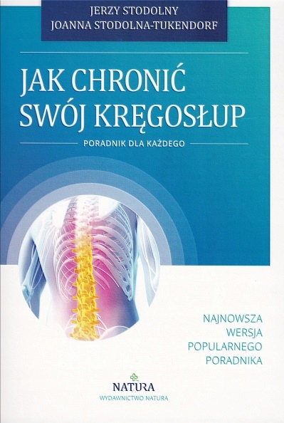 

Jak Chronić Swój Kręgosłup Wydanie III 2015