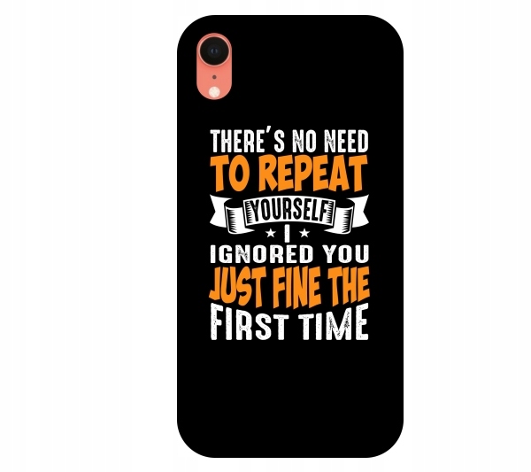 

Etui Case iPhone Xr No need to repeat