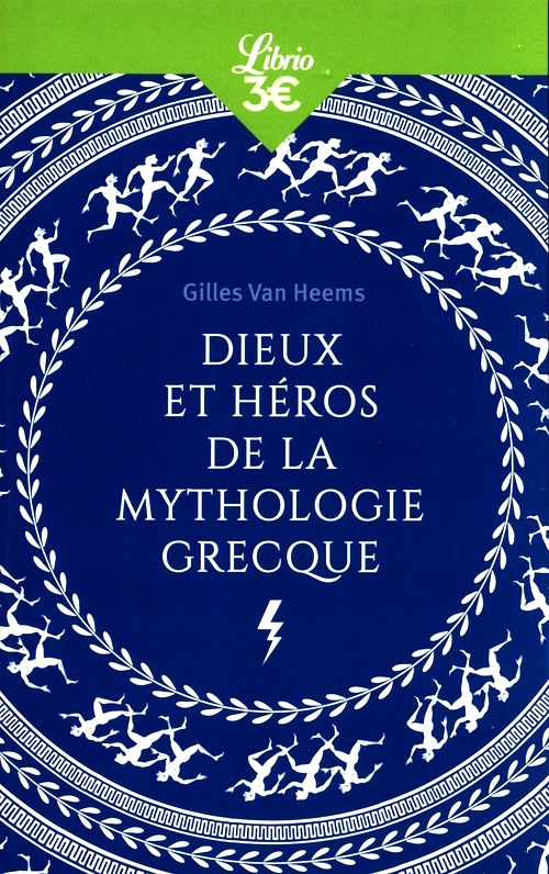 DIEUX ET HEROS DE LA MYTHOLOGIE GRECQUE