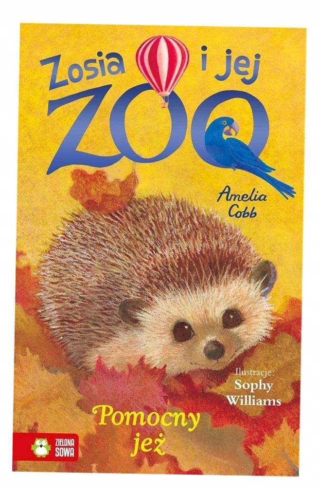 Zosia I Jej Zoo. Pomocny Jeż