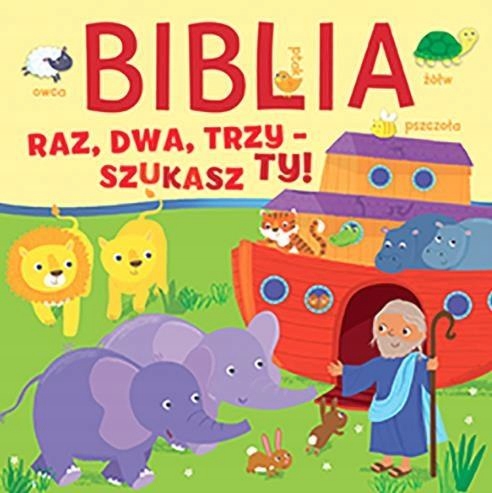 

Biblia. Raz, dwa, trzy szukasz ty!