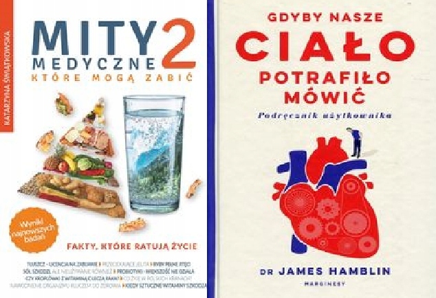 Mity medyczne Świątkowska Gdyby nasze ciało