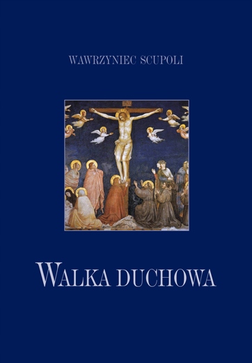 

Walka duchowa Wawrzyniec Scupoli