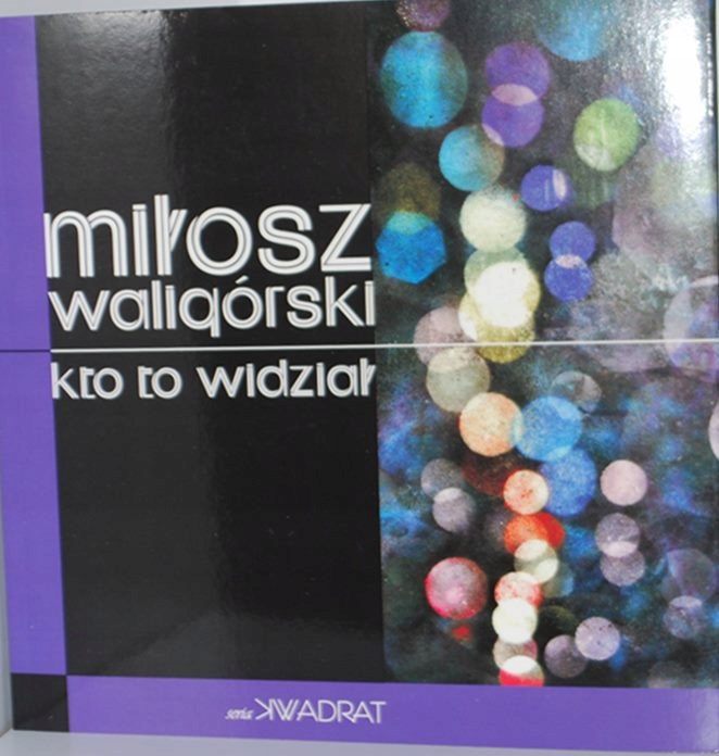 Kto To Widział Miłosz Waligórski