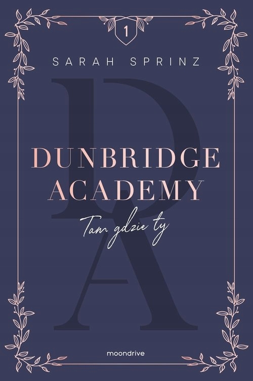 

Dunbridge Academy. Tam gdzie ty