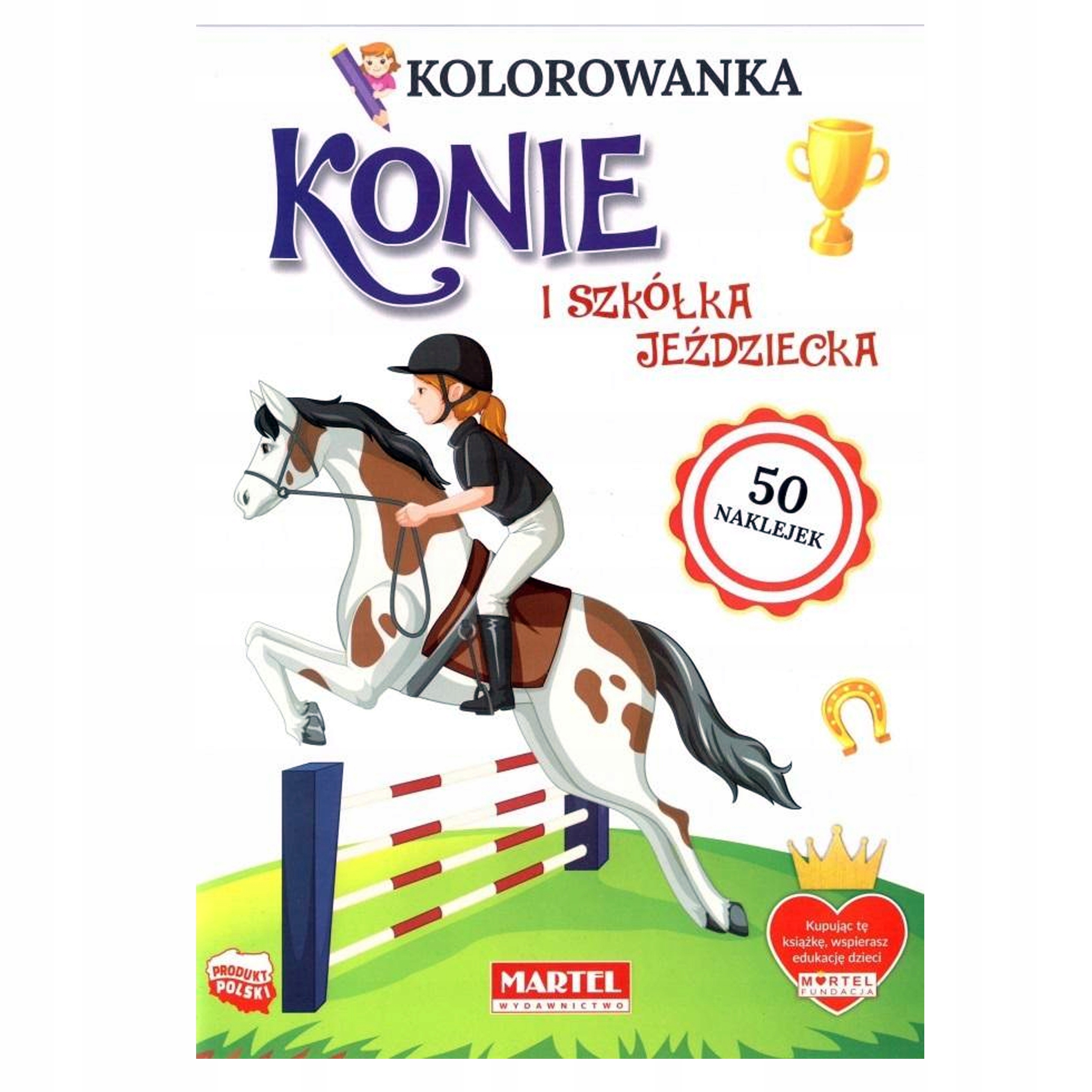

Kolorowanka Konie I Szkółka 50 Naklejek Martel
