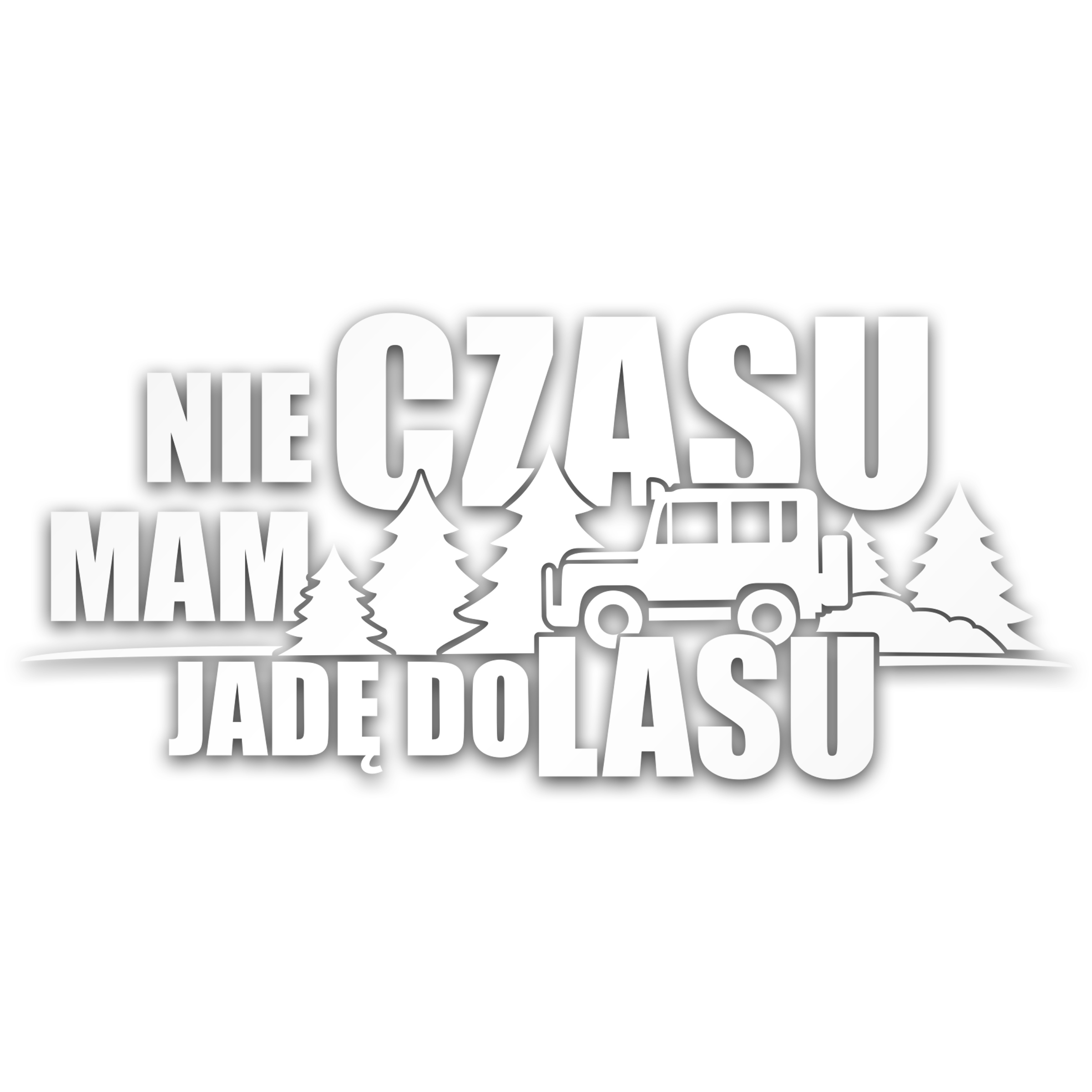 Nie Mam Czasu Jadę Do Lasu naklejka na samochód