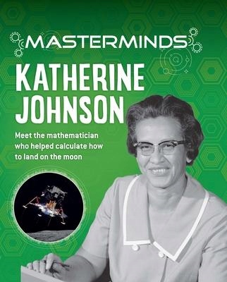 Masterminds Katherine Johnson Izzi Howell