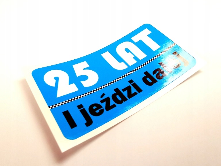 

Naklejka retro 25 Lat I Jeździ Dalej oldschool Prl