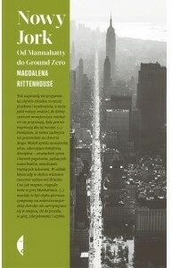 

Nowy Jork. Od Mannahatty do Ground Zero