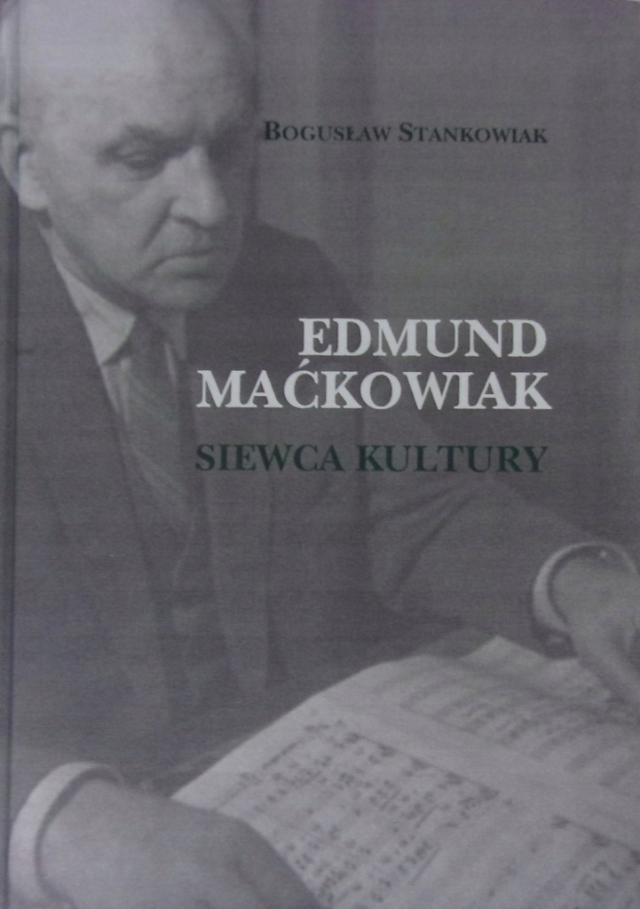 Stankowiak Edmund Maćkowiak Siewca Kultury