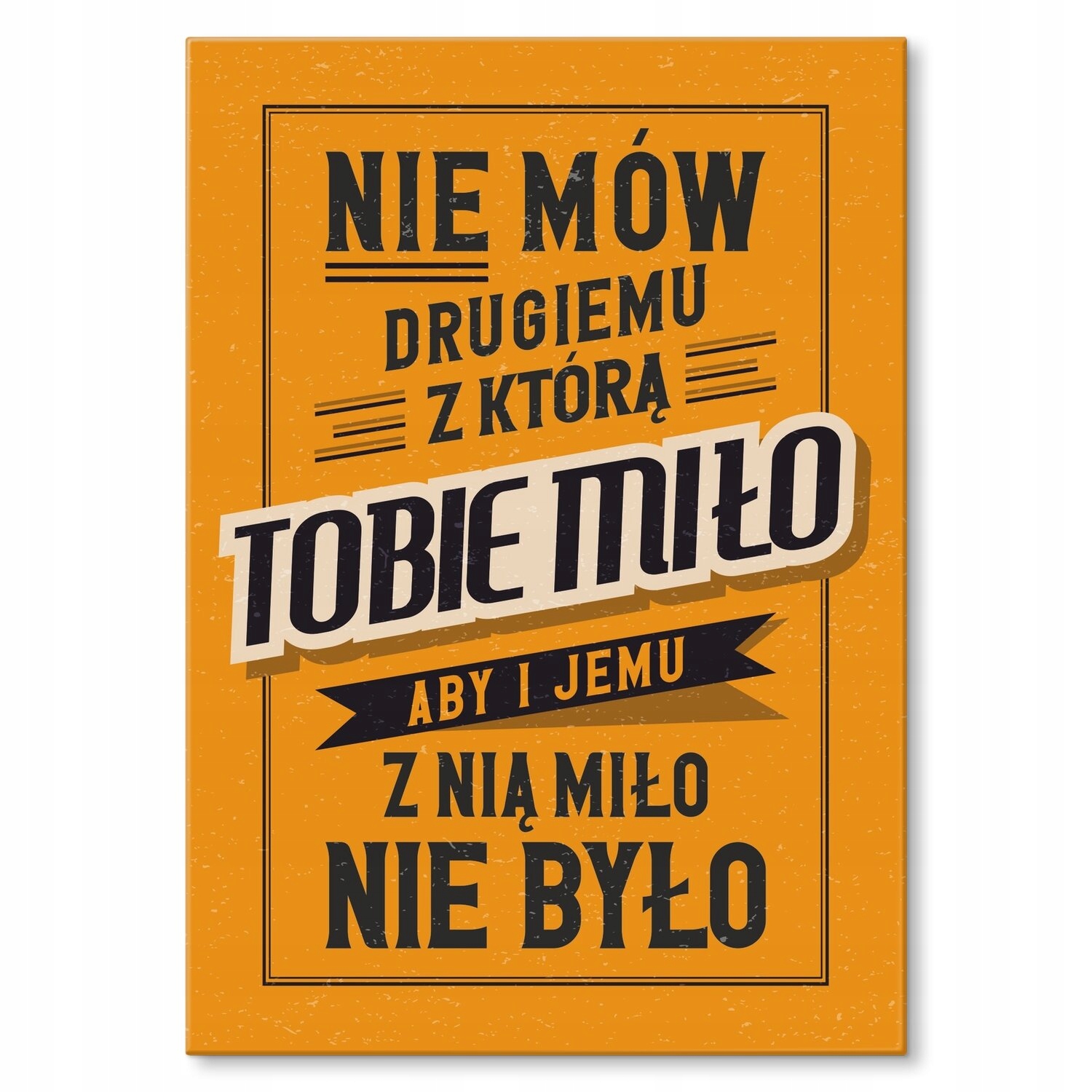 Kovový plakát Neříkej druhému Štítek Plech 42 x 59,4 cm Dárek