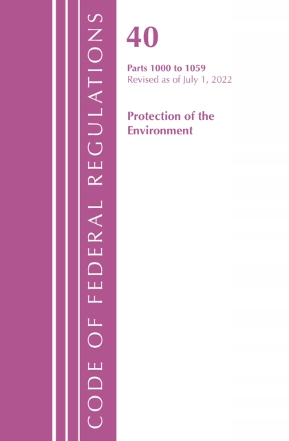 Code of Federal Regulations, Title 40 Protection of the Environment 1000-10