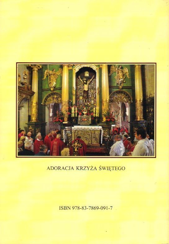 Cudowny krzyż mogilski. o. KORNELIUSZ JACKIEWICZ Tytuł Cudowny Krzyż Mogilski. Jego stróżowie i czciciele