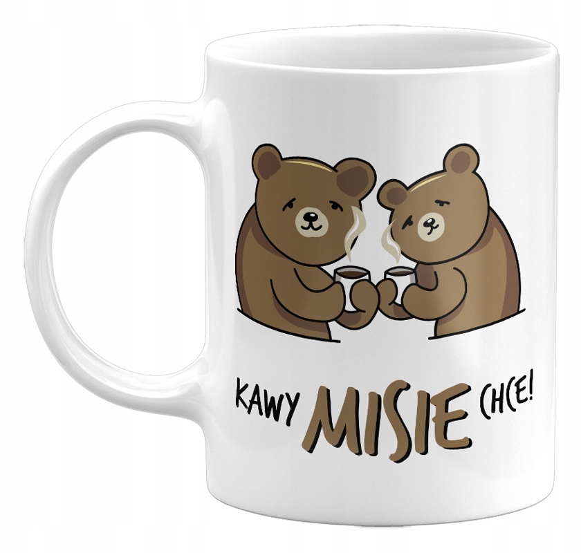 

Kubek Kawy Misie Chce! Dla Kawosza 330ML