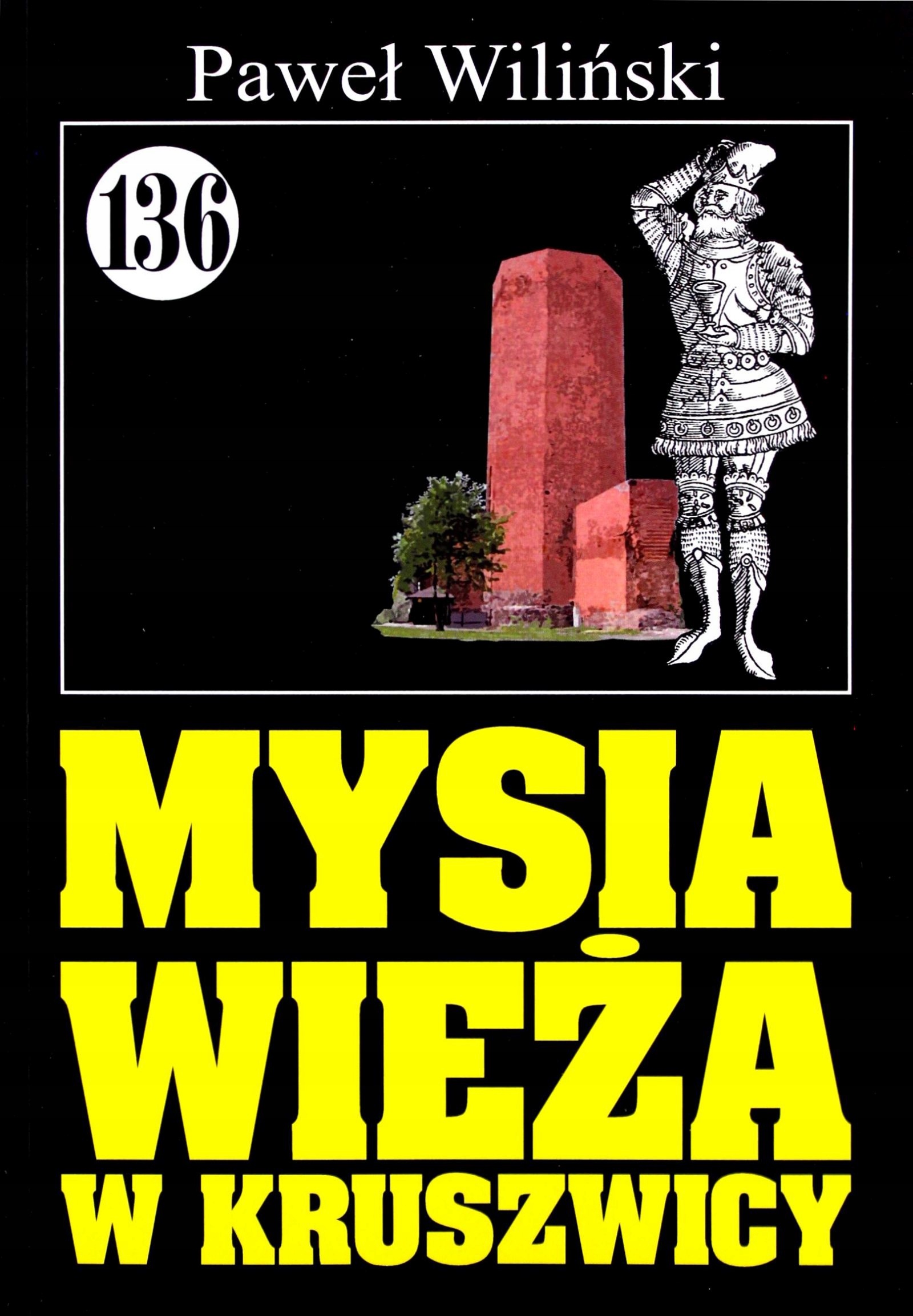 

Pan Samochodzik I... (tom 136) Mysia Wieża W Krusz
